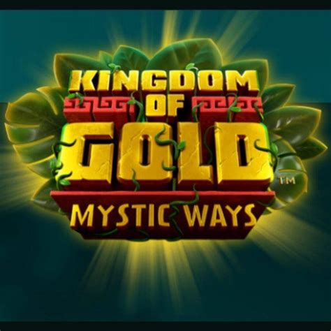 Kingdom Of Gold Mystic Ways Bodog